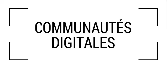 communautés digitales